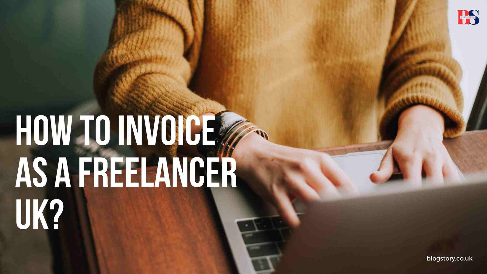 How To Invoice As A Freelancer UK?