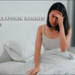 Why is Melatonin Banned in The UK?