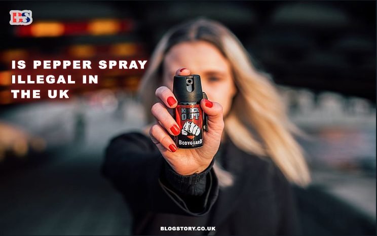 Is Pepper Spray Illegal in The UK? Top 5 Picks For Personal Safety