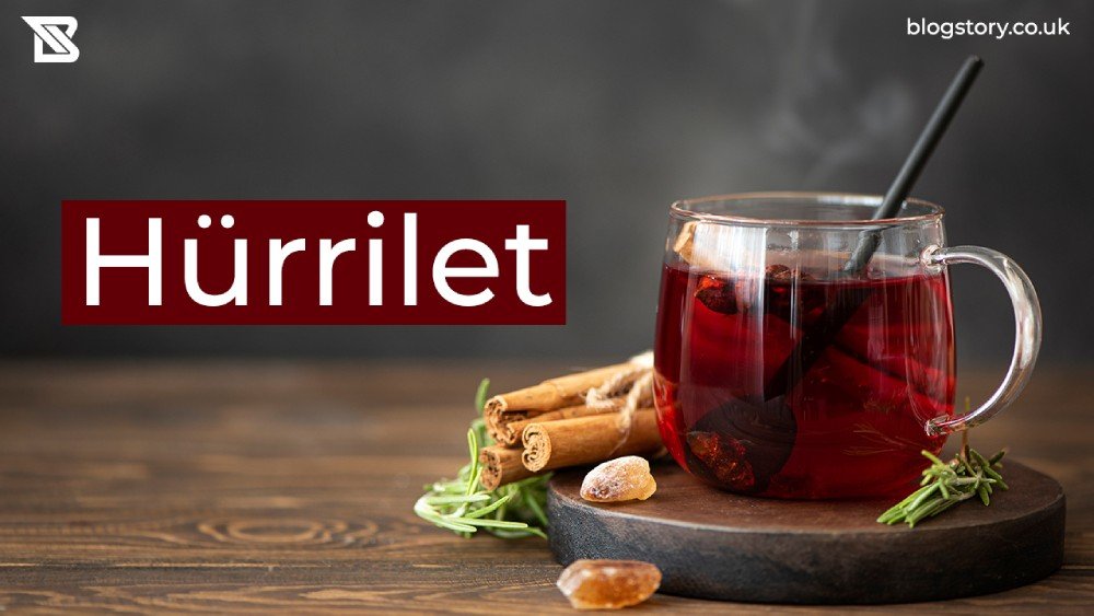 Hürrilet: Calm Your Nerves With This Traditional Turkish Tea