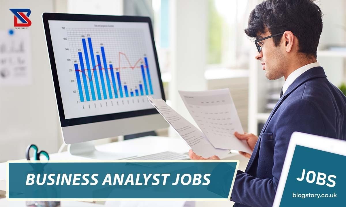 Business Analyst Jobs: Architects of Innovation & Efficiency