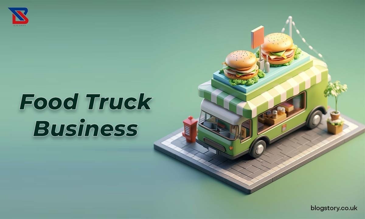 How You Can Start Your Own Food Truck Business