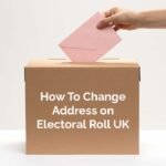 How To Change Address On Electoral Roll UK