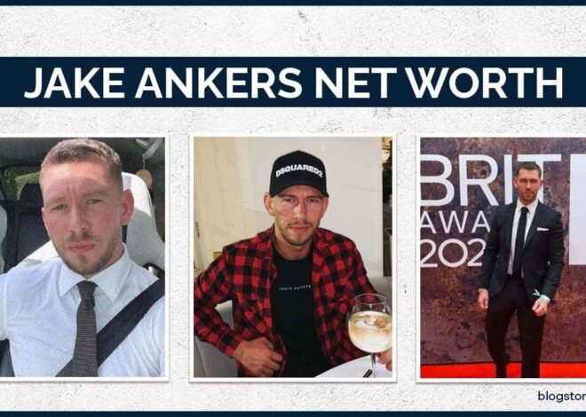 Jake Ankers Net Worth: Charlotte Crosby’ Boyfriend