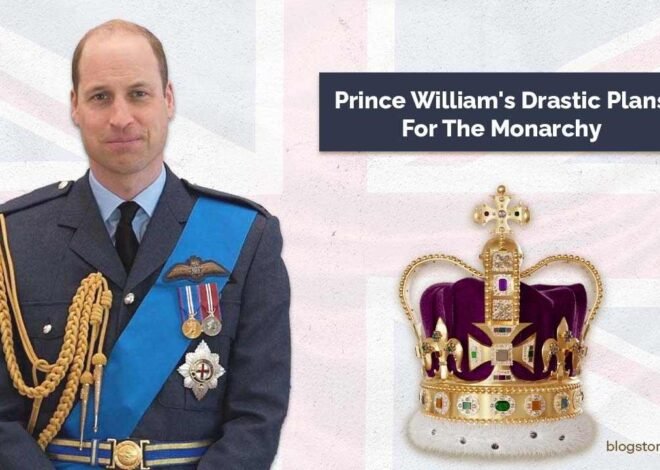 Prince William’s Drastic Plans For The Monarchy Revealed