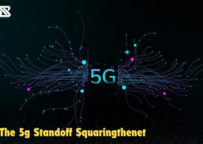 The 5G Standoff Squaringthenet: Advantages, Challenges, Future